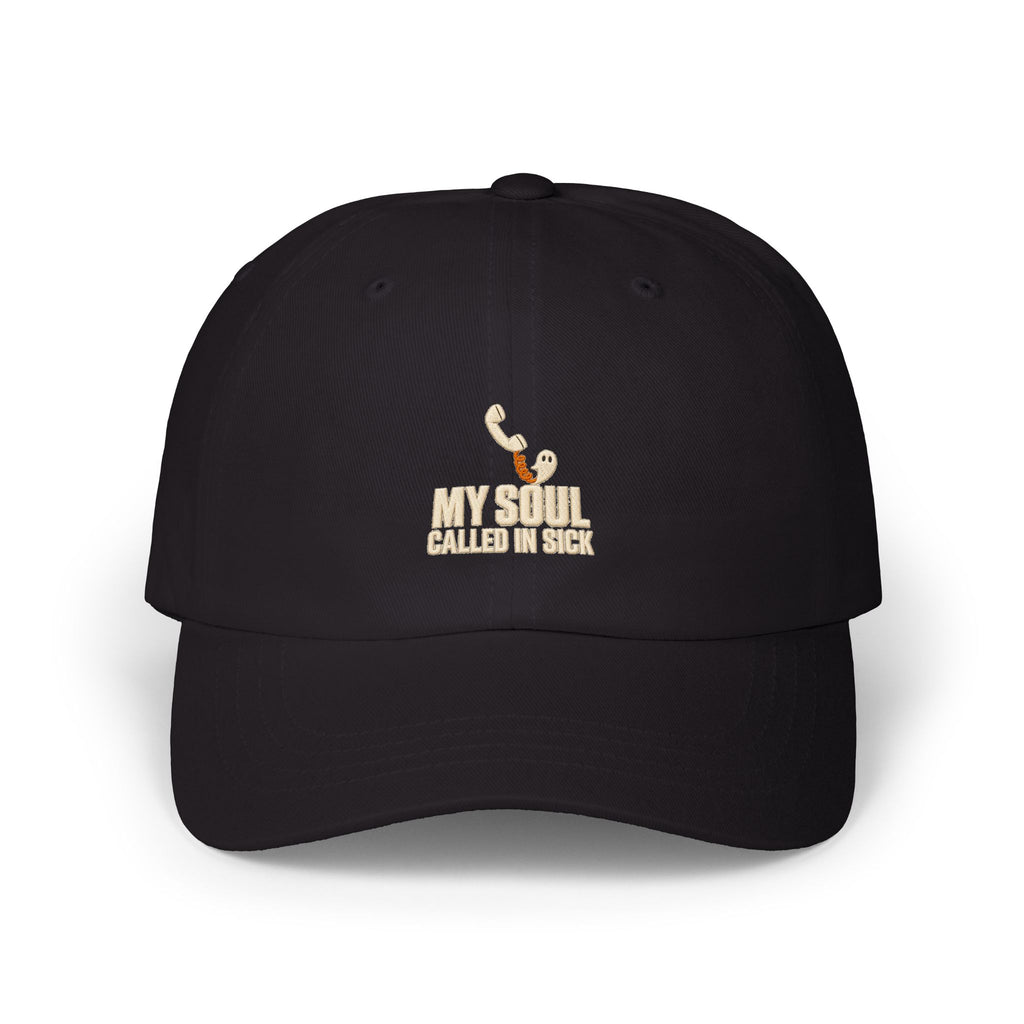 My Soul Called In Sick — Dad Cap